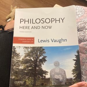 Philosophy here and now third edition